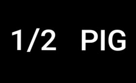 Half Pig (Deposit)
